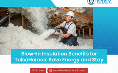 Blow-In Insulation Benefits for Tulsa Homes: Save Energy and Stay Comfortable