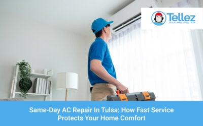 Same-Day AC Repair in Tulsa: How Fast Service Protects Your Home Comfort