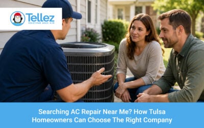 Searching AC Repair Near Me? How Tulsa Homeowners Can Choose the Right Company