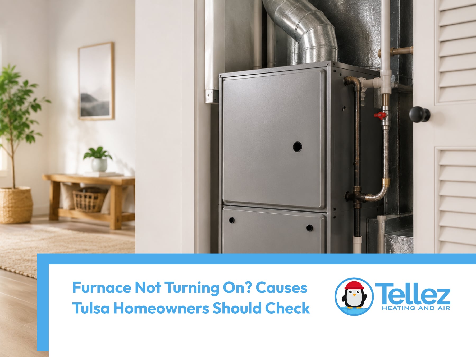 Furnace Not Turning On? 5 Causes Tulsa Homeowners Should Check First Furnace Not Turning On? 5 Causes Tulsa Homeowners Should Check First