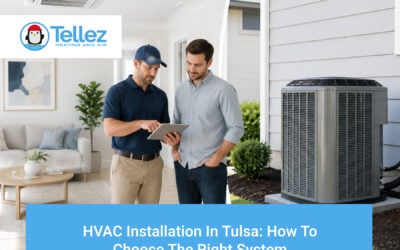 HVAC Installation in Tulsa: How to Choose the Right System